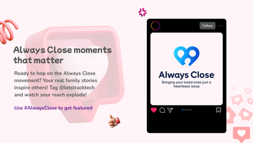 Always Close logo over smartphone screen showing Letstrack family app circle connections